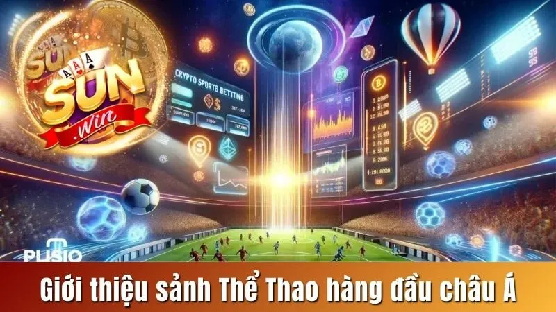 Giới thiệu sảnh Thể Thao hàng đầu châu Á